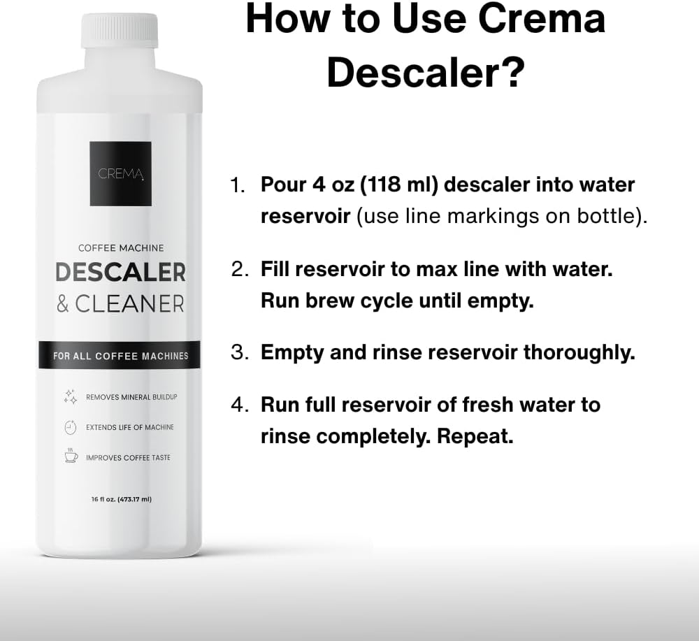 CREMA Coffee Products – Coffee Machine Descaler & Cleaner – Compatible with All Machines – 16 fl oz (4 Uses)