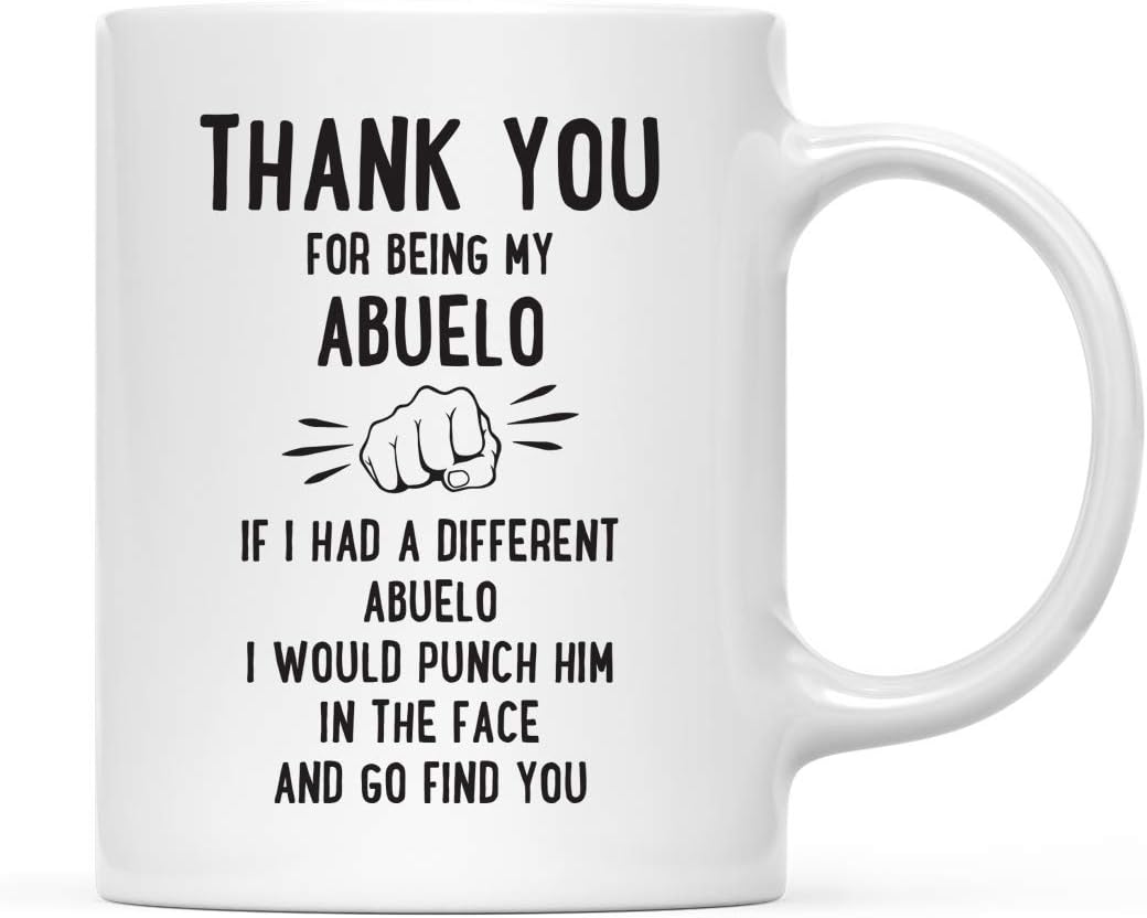 Andaz Press Funny Family 11oz. Coffee Mug Gift, Thank You for Being My Abuelo, Punch in Face, 1-Pack, Christmas Birthday Drinking Cup Present Ideas
