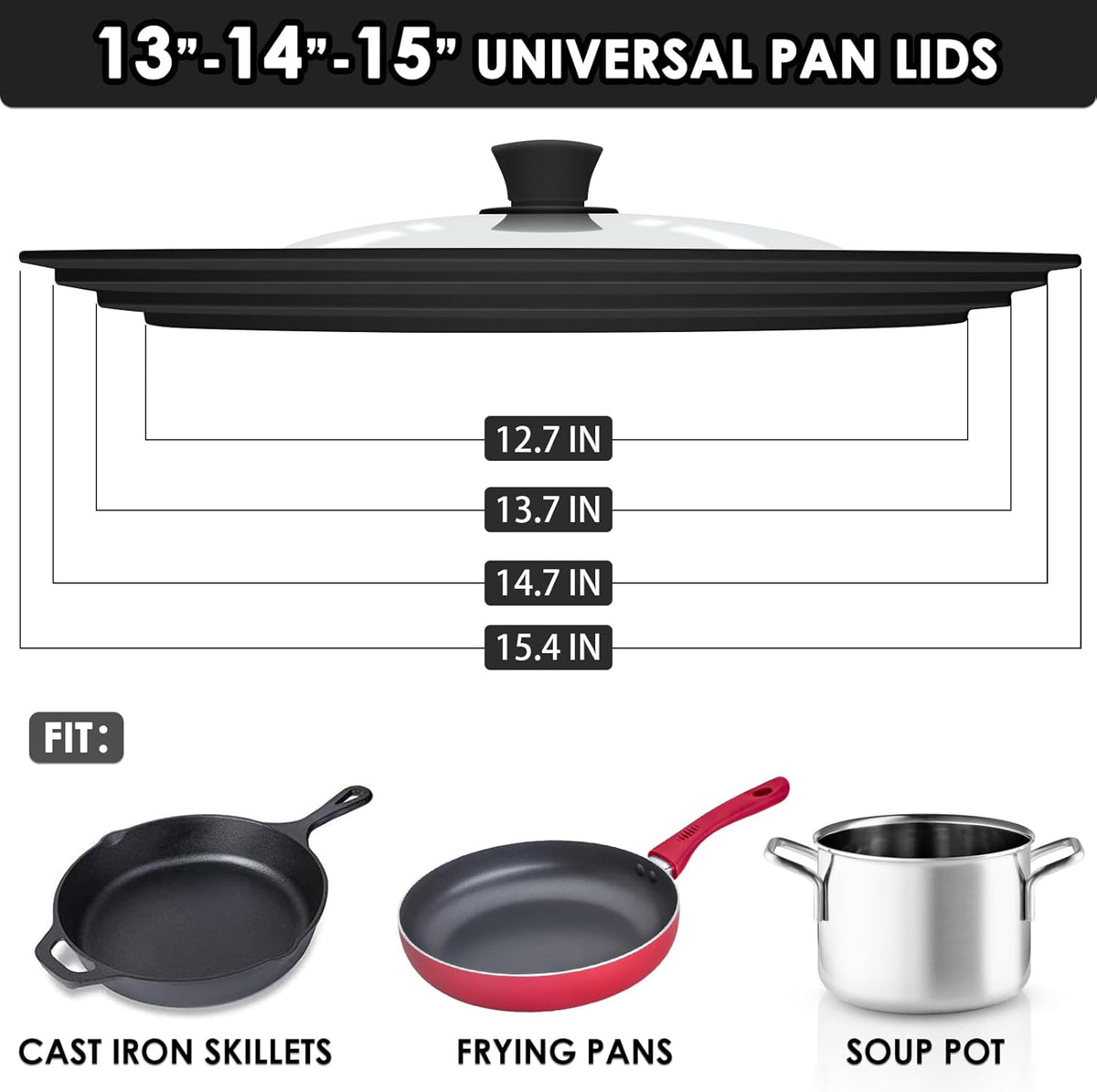 13-14-15 in Universal Pan Lid, Extra Large Silicone Pot Lid for Pots, Pans & Skillets, Replacement Frying Pan Lid with Heat Resistant Silicone Knob, Dishwasher Safe, Black