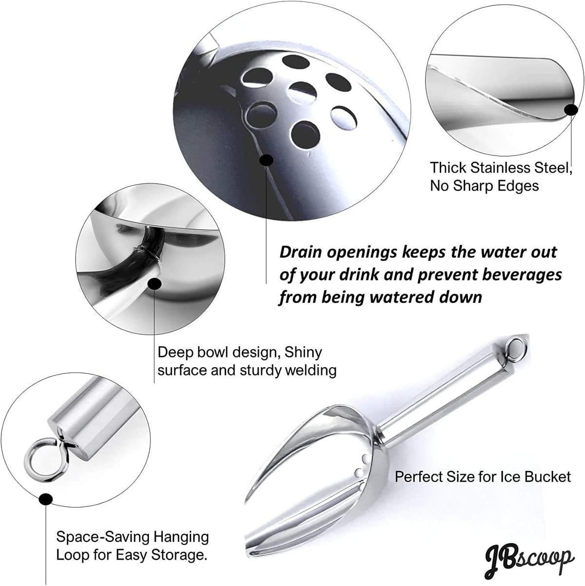 JBscoop Ice Scoop with Holes. Stainless Steel Ice Scoop with Drain Holes to Reduce Unwanted Dilution. Heavy Duty and Dishwasher Safe. Six Ounce Capacity.